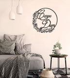 Carpe Diem - Metal Wall Art - Joe’s Haven