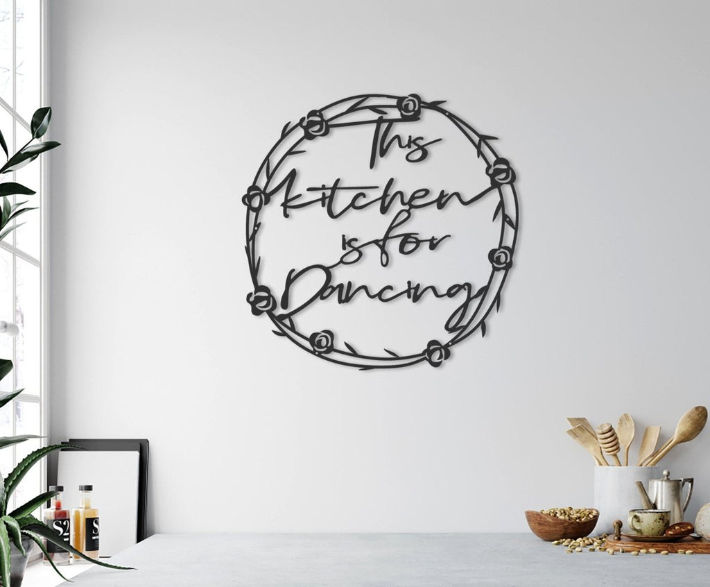 This Kitchen is for Dancing - Metal Wall Art - Joe’s Haven